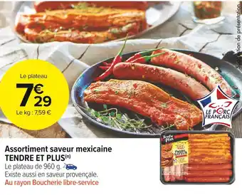 Carrefour Market Tendre et plus assortiment saveur mexicaine offre