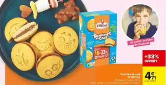 Carrefour Market St michel tronches de cake offre