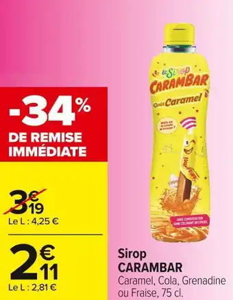 Carrefour Market Carambar sirop offre