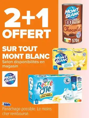 Carrefour Market Mont blanc bon plan sur tout mont blanc offre