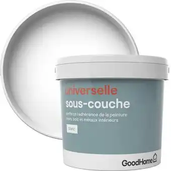 Brico Dépôt Goodhome sous-couche blanche universelle 5 l offre
