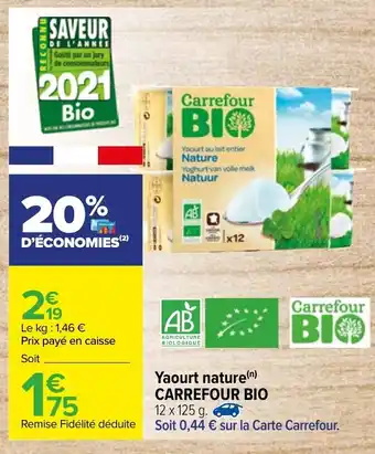 Carrefour Yaourt nature Carrefour Bio offre