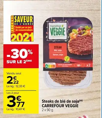 Carrefour Steaks de blé de soja Carrefour Veggie offre