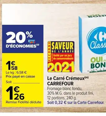 Carrefour Le Carré Crémeux Carrefour offre