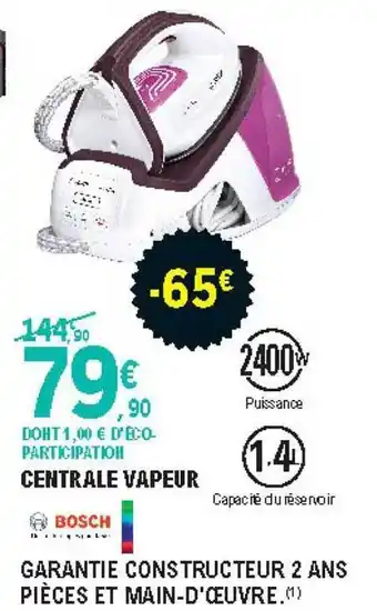 E.Leclerc Centrale Vapeur Bosch offre