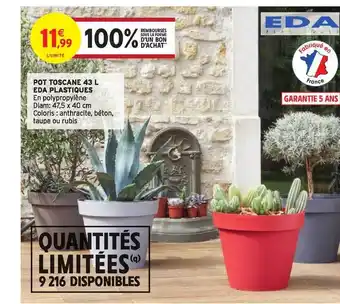 Intermarché Pot Toscane 43l Eda Plastiques offre
