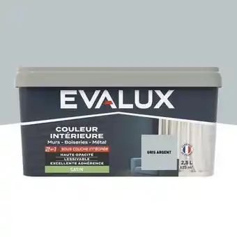 Brico Dépôt Evalux peinture mur intérieur 2 en 1 satin 2,5 l gris argent offre