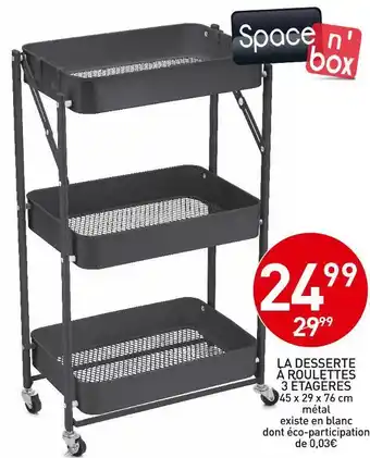 Stokomani Space n'box la desserte à roulettes 3 étagères offre