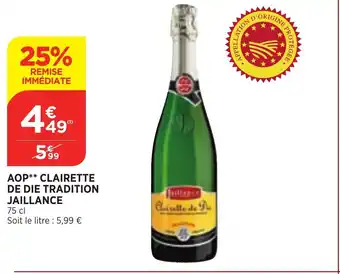 Bi1 Aop Clairette De Die Tradition Jaillance offre