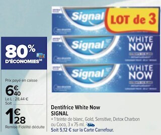 Carrefour Market Signal dentifrice white now offre