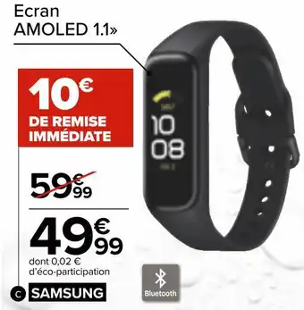 Carrefour Market Samsung montre connectée bluetooth offre