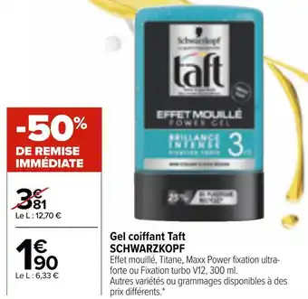 Carrefour Market Schwarzkopf gel coiffant taft offre