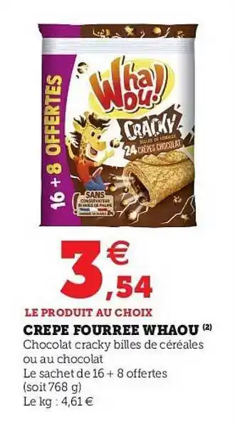 Hyper U Crêpe Fourrée Whaou offre