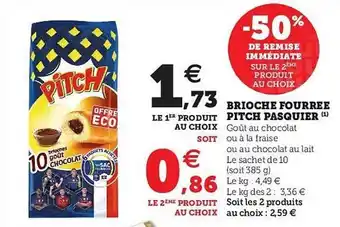 Hyper U Brioche Fourrée Pitch Pasquier offre