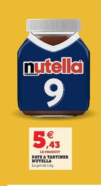 Super U Pate A Tartiner Nutella offre