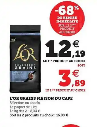 Super U L'or Grains Maison Du Cafe offre