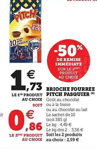 U Express Brioche Fourrée Pitch Pasquier -50% De Remise Immédiate Sur Le 2ème Produit Au Choix offre