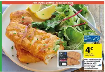 Carrefour Filets de cabillaud fish & chips Carrefour Le Marché MSC offre