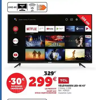 Hyper U TCL Téléviseur Led 4k 43 offre