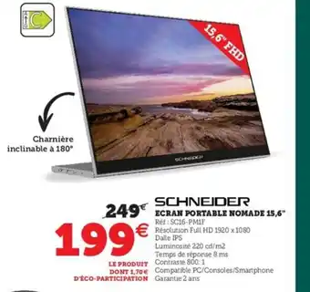 Hyper U Schneider Ecran Portable Nomade 15,6 offre