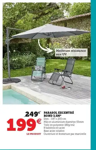 Hyper U Parasol Excentré Rond 3,5m offre