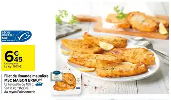 Carrefour Filet de limande Meunière MSC Maison Briau offre
