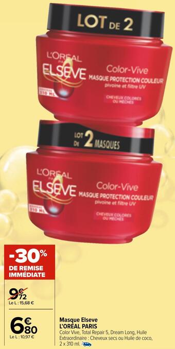 Carrefour Market L’oréal paris masque elseve offre