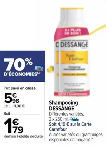 Carrefour Market Jacques dessange shampooing offre