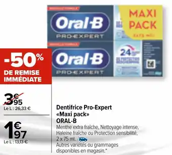 Carrefour Market Oral-b dentifrice pro-expert maxi pack offre