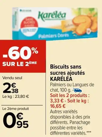 Carrefour Market Karéléa biscuits sans sucres ajoutés offre