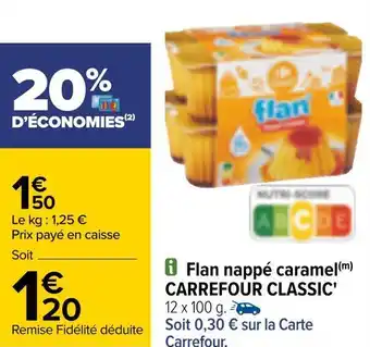 Carrefour Carrefour classic' flan nappé caramel offre