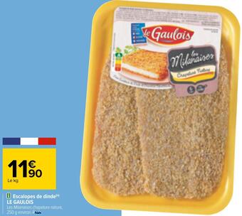 Carrefour Le gaulois escalopes de dinde offre