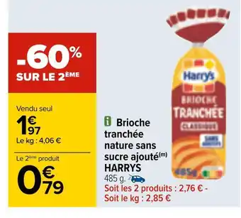 Carrefour Harrys brioche tranchée nature sans sucre ajouté offre