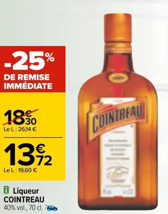 Carrefour Cointreau liqueur offre