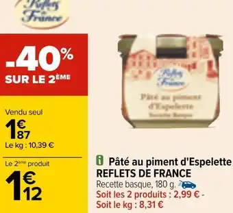 Carrefour Reflets de france pâté au piment d'espelette offre