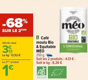 Carrefour Méo café moulu bio & equitable offre