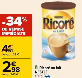 Carrefour Nestlé ricoré au lait offre