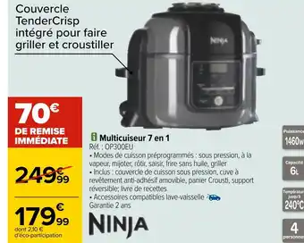Carrefour Ninja multicuiseur 7 en 1 offre