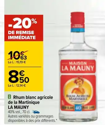 Carrefour La mauny rhum blanc agricole de la martinique offre