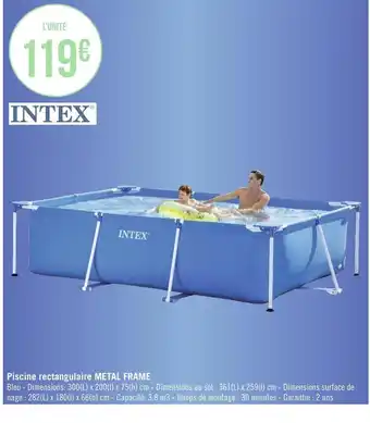 Géant Casino Intex piscine rectangulaire metal frame offre