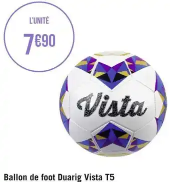 Géant Casino Ballon de foot duarig vista t5 offre