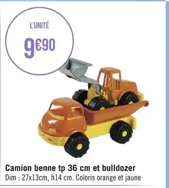 Camion benne tp 36 cm et bulldozer