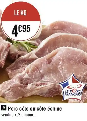Géant Casino Le porc français porc côte ou côte échine offre