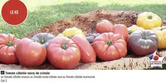 Géant Casino Tomate côtelée noire de crimée offre