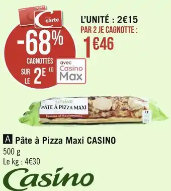 Géant Casino Casino pâte à pizza maxi offre