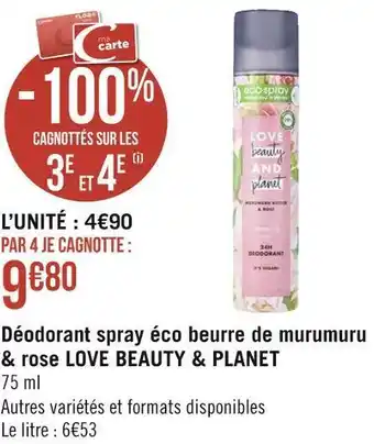 Géant Casino Love beauty & planet déodorant spray éco beurre de murumuru & rose offre