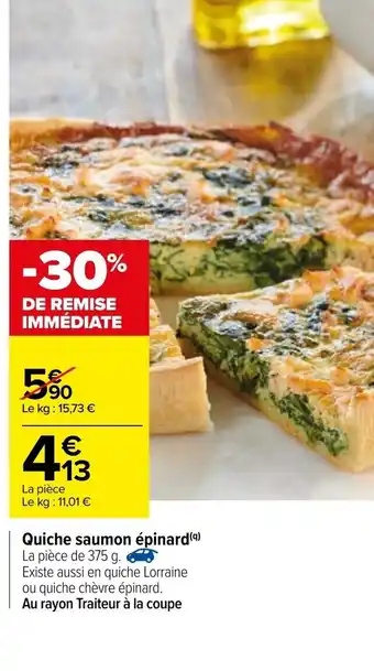 Carrefour Quiche saumon épinard offre