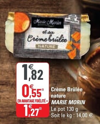 G20 Crème brûlée nature MARIE MORIN offre