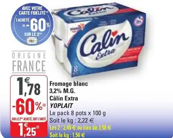 G20 Fromage blanc 3,2% M.G. câlin extra YOPLAIT offre