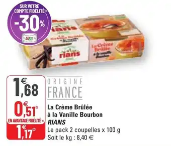 G20 La crème brûlée à la vanille bourbon RIANS offre